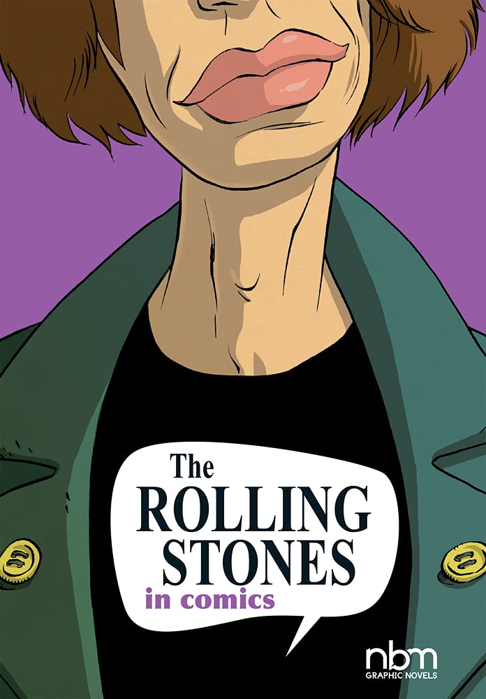 The Rolling Stones in Comics! (NBM Comics Biographies),Used