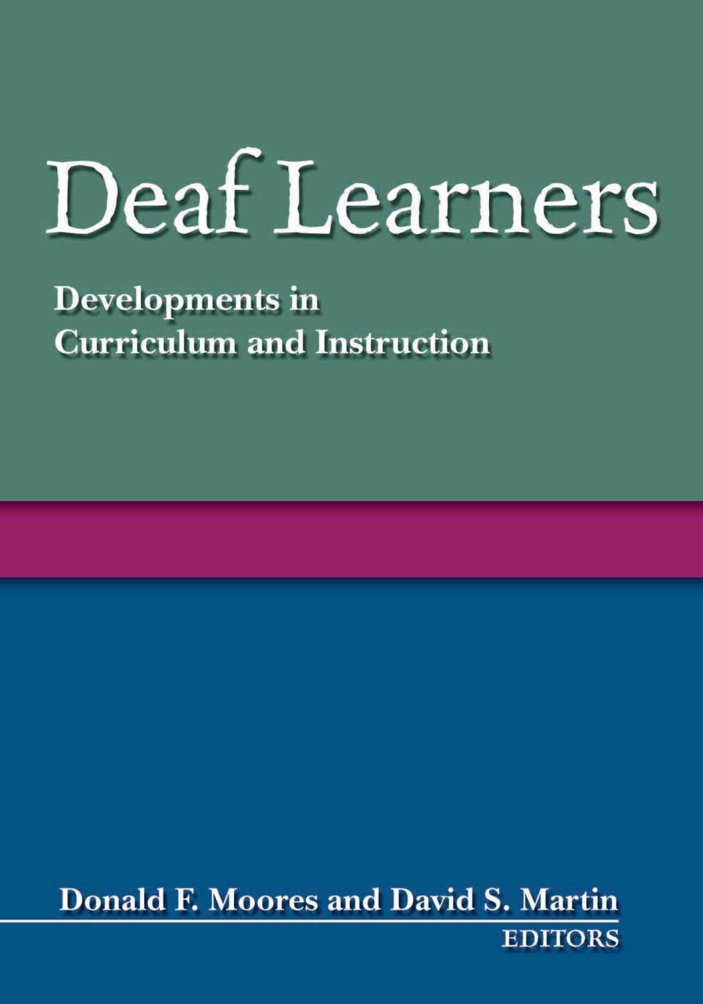 Deaf Learners: Developments in Curriculum and Instruction,Used