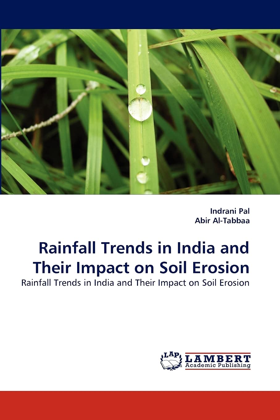 Rainfall Trends in India and Their Impact on Soil Erosion: Rainfall Trends in India and Their Impact on Soil Erosion,Used