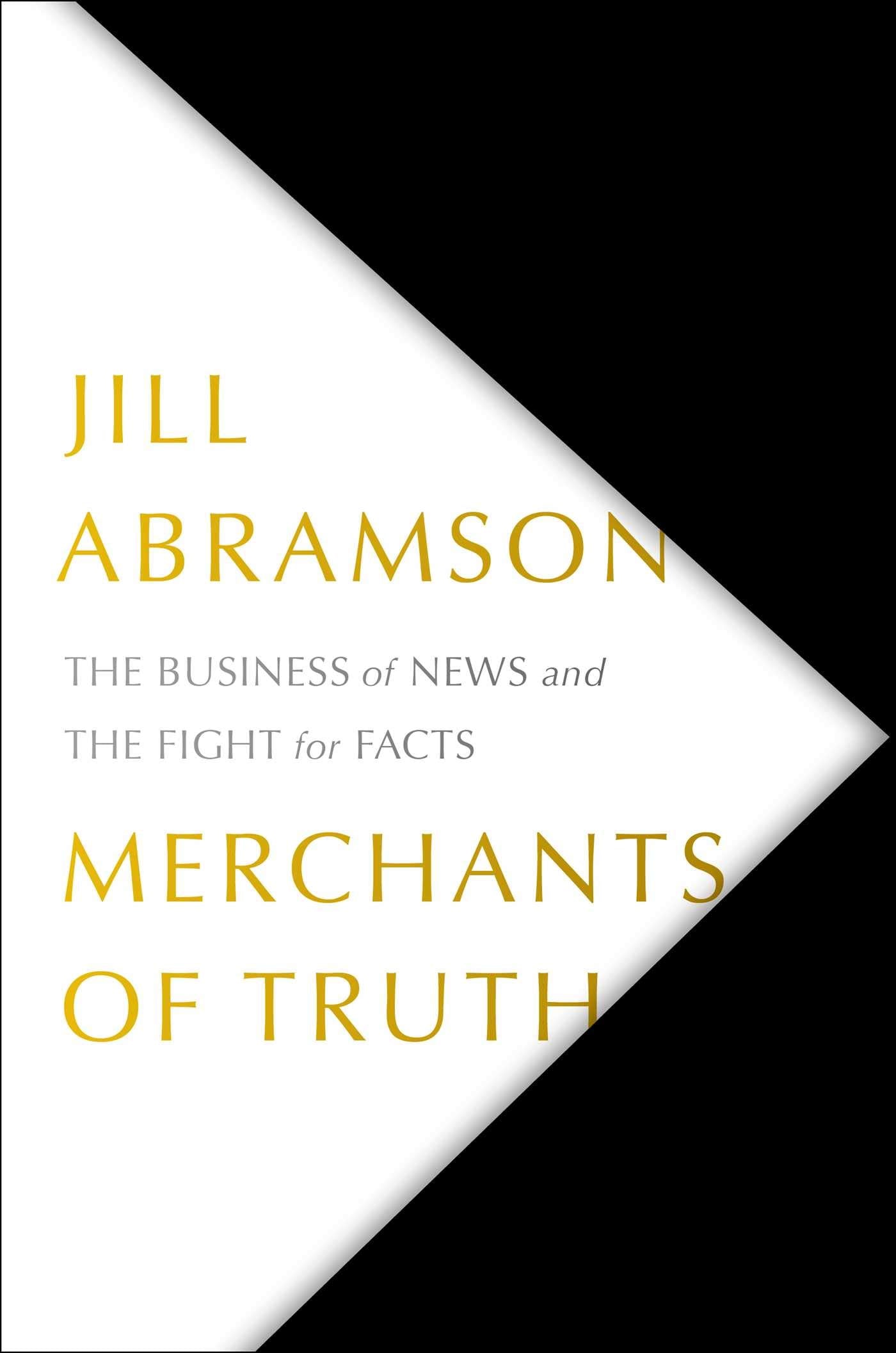 Merchants of Truth: The Business of News and the Fight for Facts,Used