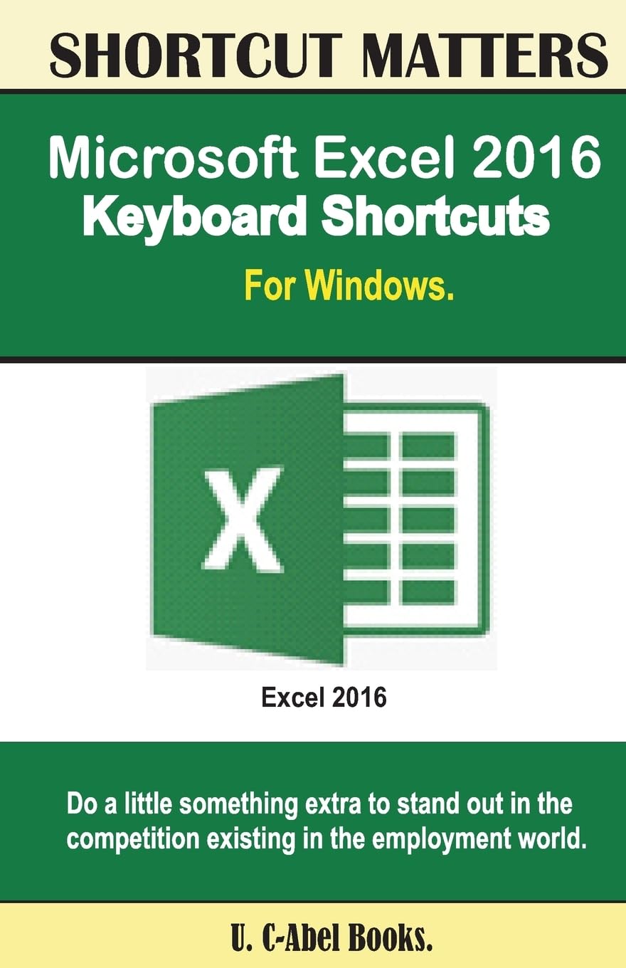 Microsoft Excel 2016 Keyboard Shortcuts For Windows (Shortcut Matters),Used