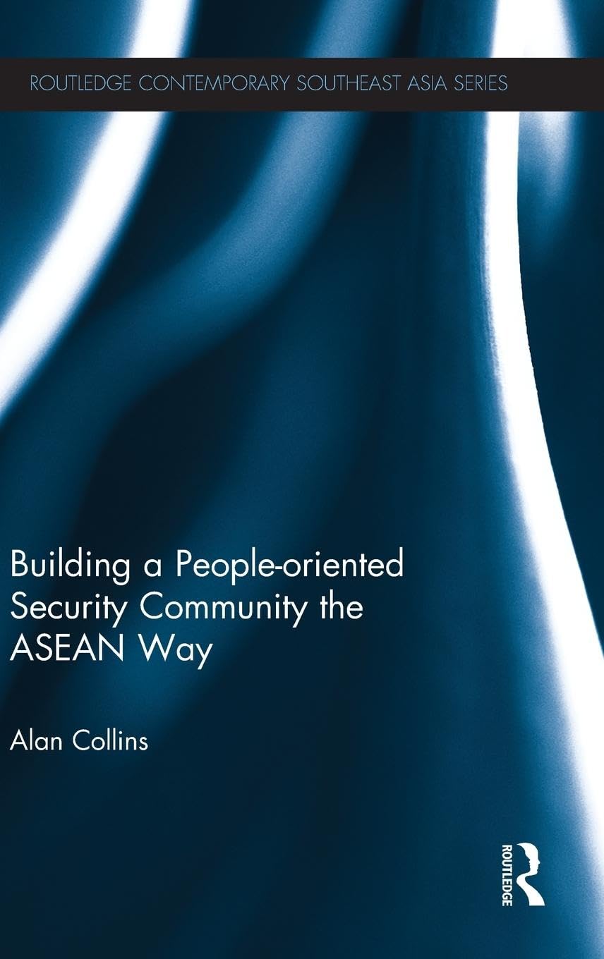 Building a PeopleOriented Security Community the ASEAN way (Routledge Contemporary Southeast Asia Series),Used