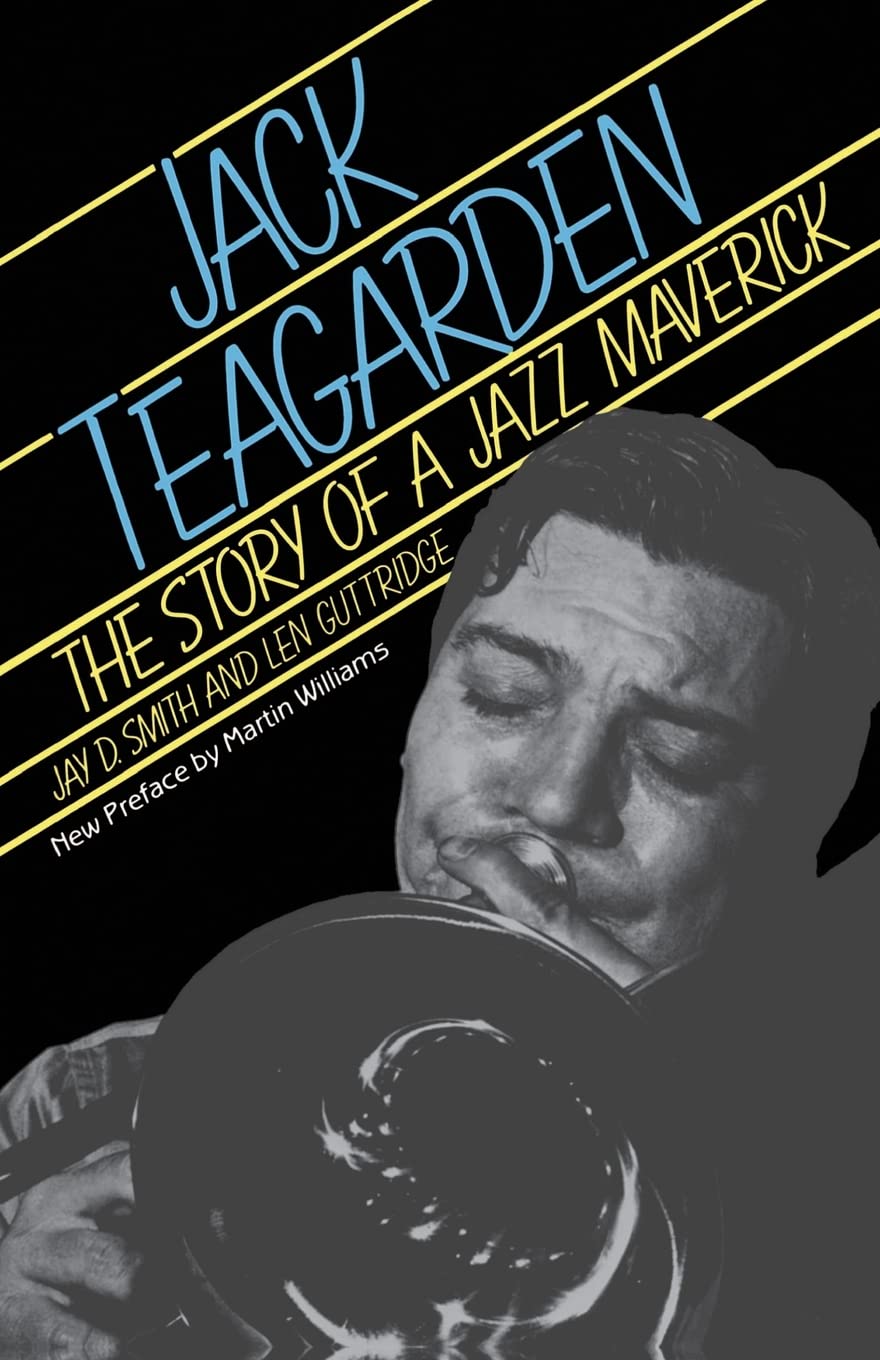 Jack Teagarden: The Story Of A Jazz Maverick,Used