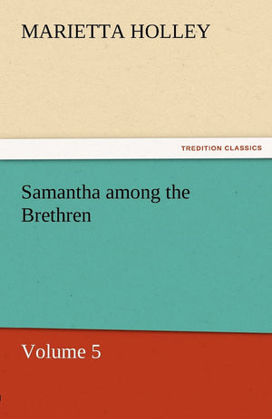 Samantha Among the Brethren  Volume 5,Used