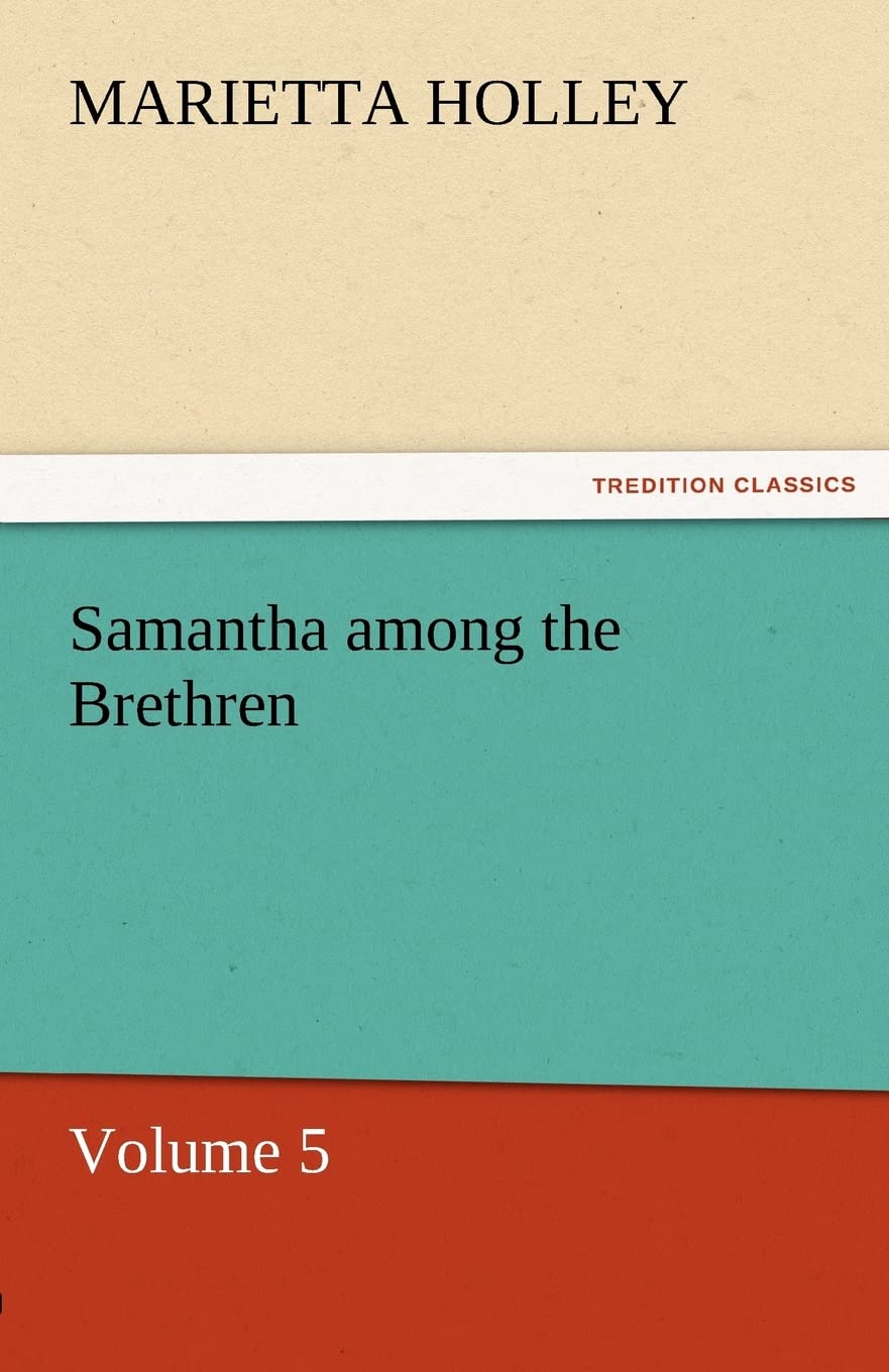 Samantha Among the Brethren  Volume 5,Used