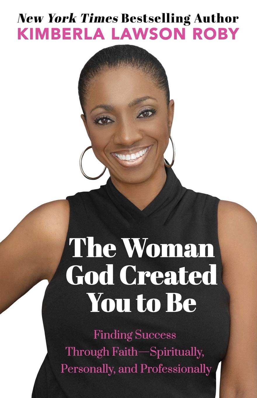 The Woman God Created You to Be: Finding Success Through FaithSpiritually, Personally, and Professionally,Used