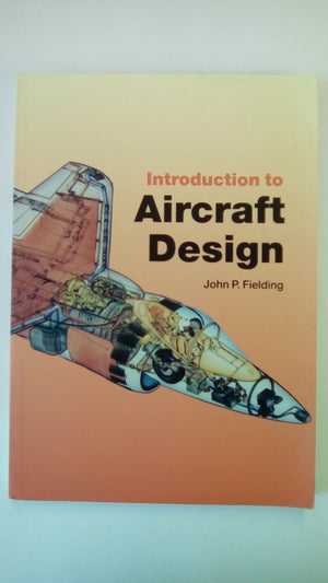 Introduction to Aircraft Design (Cambridge Aerospace Series, Series Number 11),Used