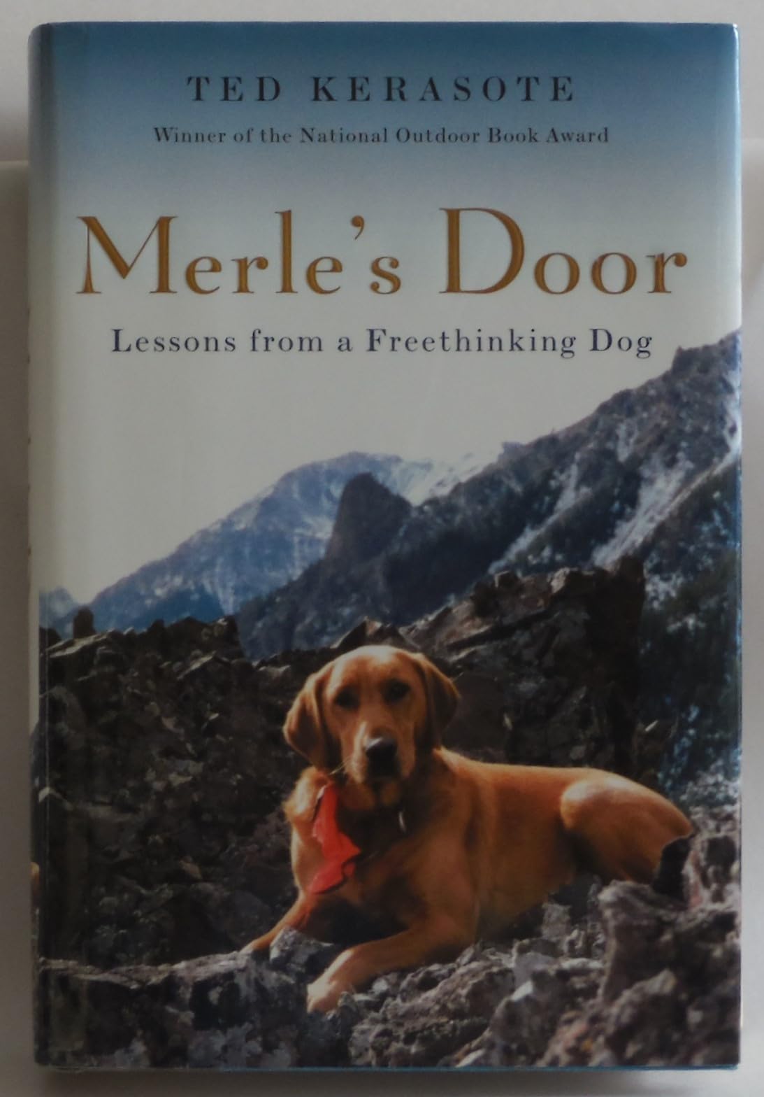 Merles Door: Lessons From A Freethinking Dog,Used