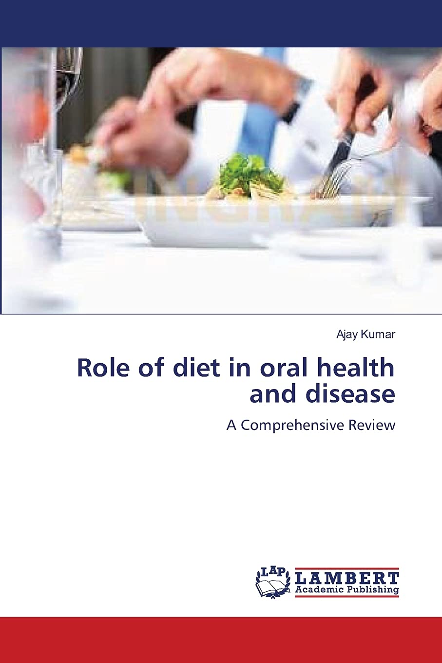 Role of diet in oral health and disease: A Comprehensive Review,Used