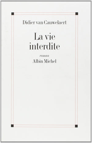 La Vie interdite,Used