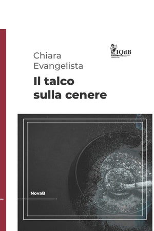 Il talco sulla cenere (collana Nova B per iQdB Edizioni) (Italian Edition),Used