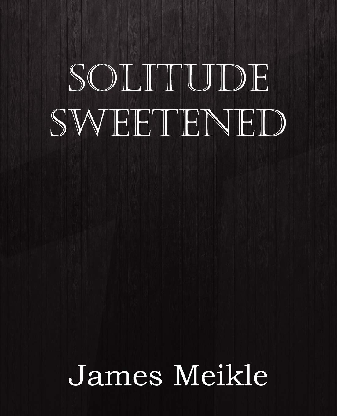 Solitude Sweetened,Used