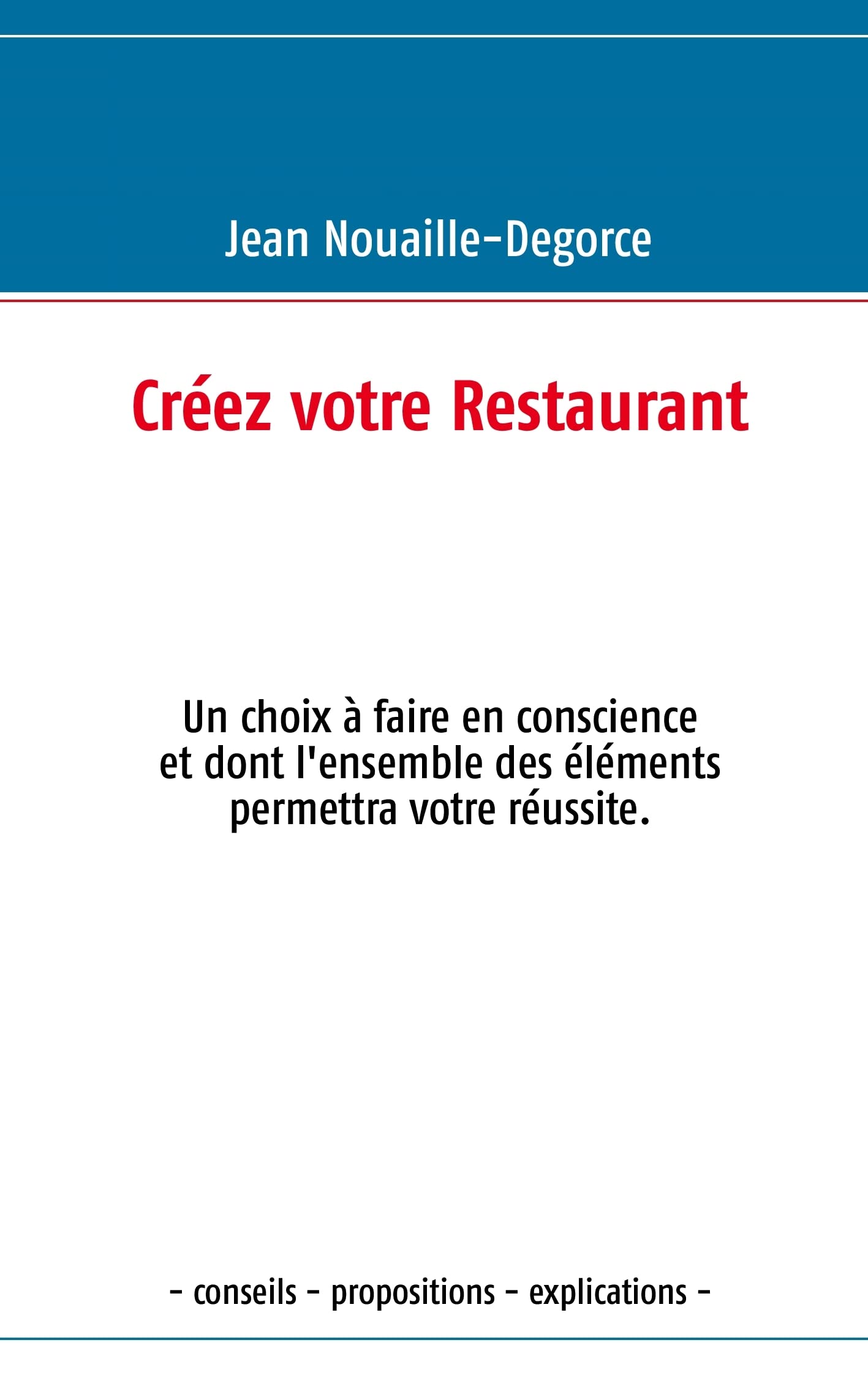 Crez Votre Restaurant (French Edition),New