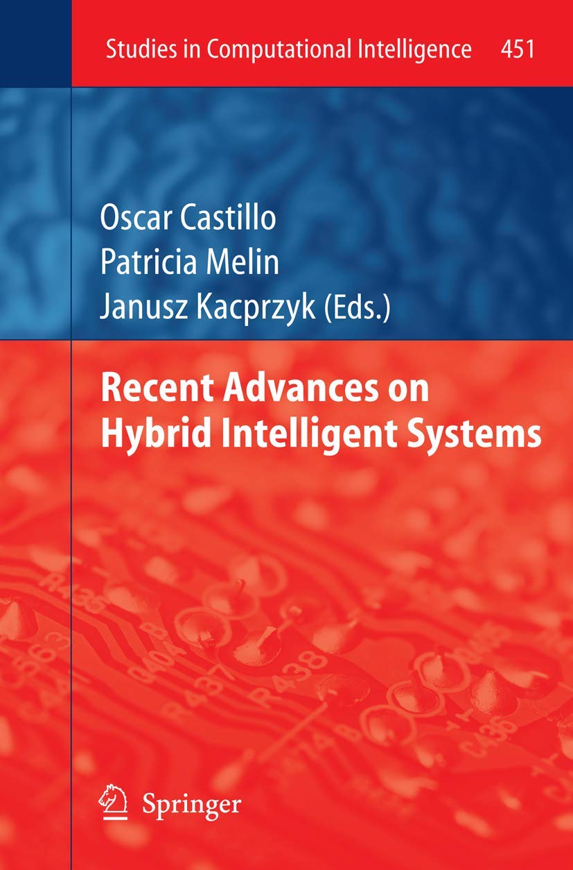 Recent Advances On Hybrid Intelligent Systems (Studies In Computational Intelligence, 451),Used