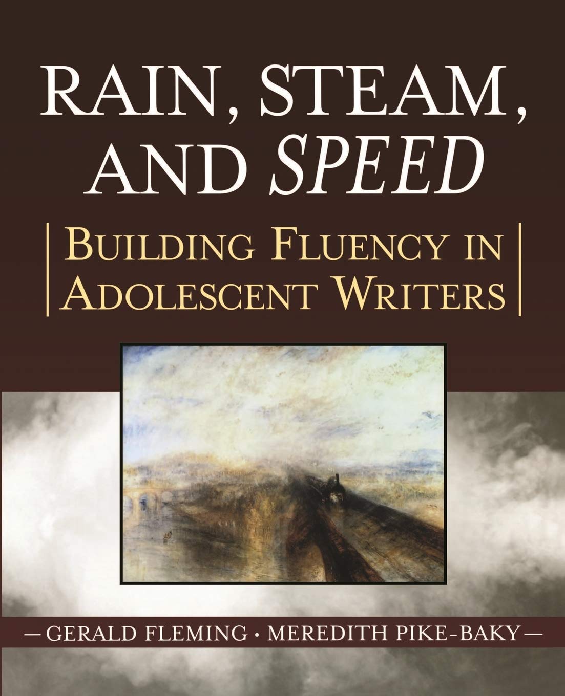 Rain, Steam, and Speed: Building Fluency in Adolescent Writers,Used