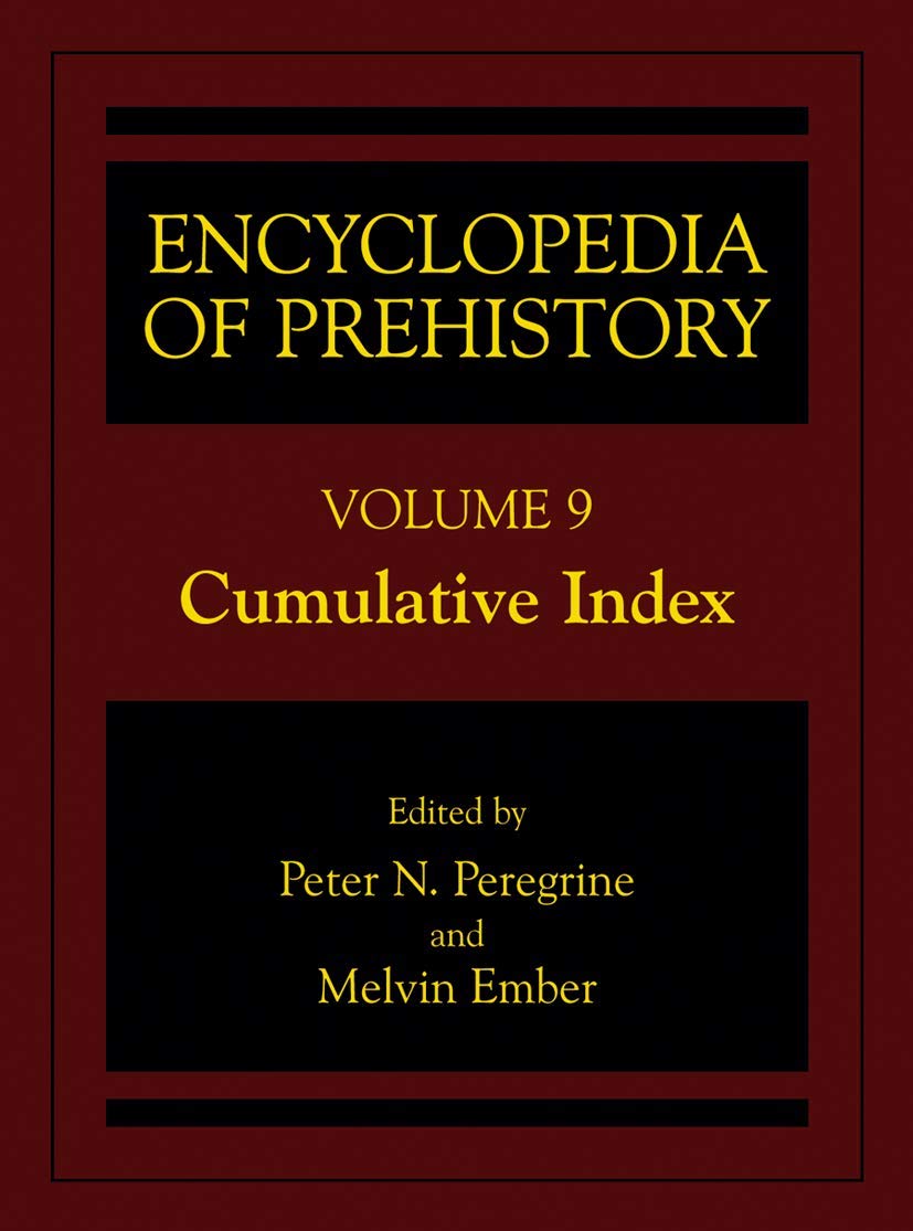Encyclopedia of Prehistory: Volume 9: Cumulative Index,New