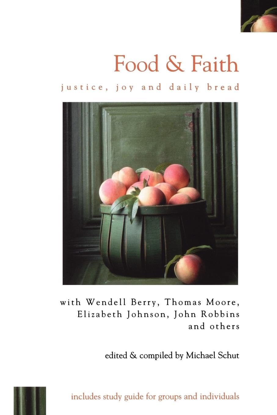 Food & Faith: Justice, Joy, And Daily Bread,New