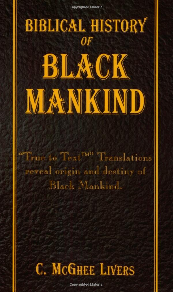 Biblical History of Black Mankind,Used