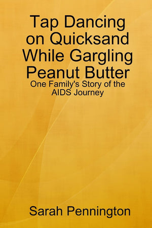 Tapdancing on Quicksand While Gargling Peanut Butter,Used