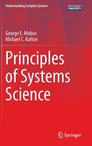 Principles of Systems Science (Understanding Complex Systems),Used
