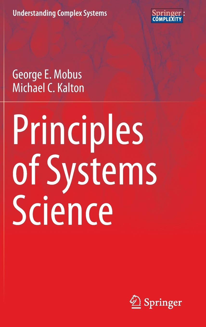 Principles of Systems Science (Understanding Complex Systems),Used
