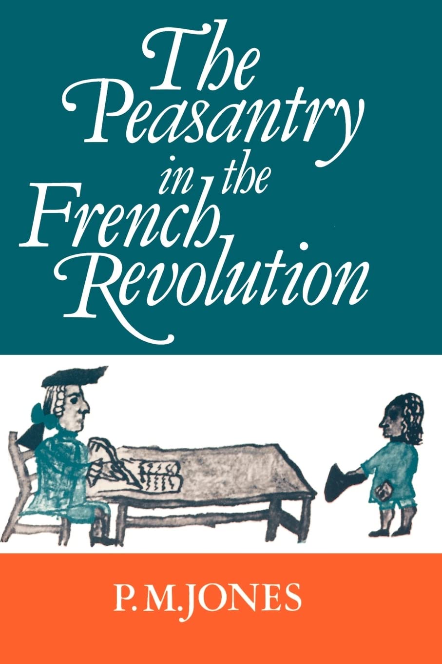The Peasantry in the French Revolution,Used