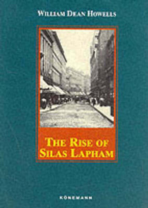 The Rise of Silas Lapham (Konemann Classics),Used
