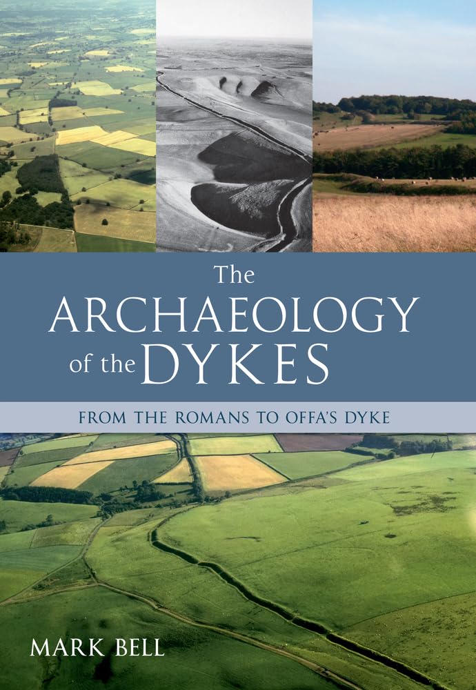 The Archaeology Of The Dykes,Used