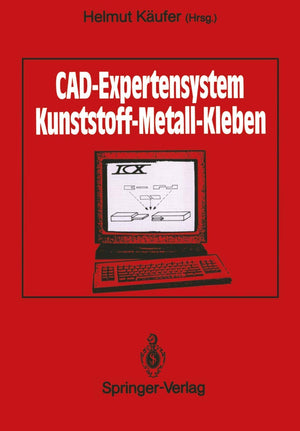 CADExpertensystem: Kunststoff  Metall  Kleben (German Edition),Used