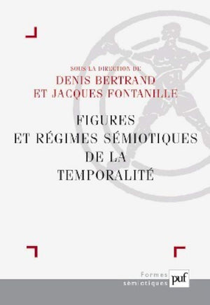 Rgimes smiotiques de la temporalit: La flche brise du temps,Used