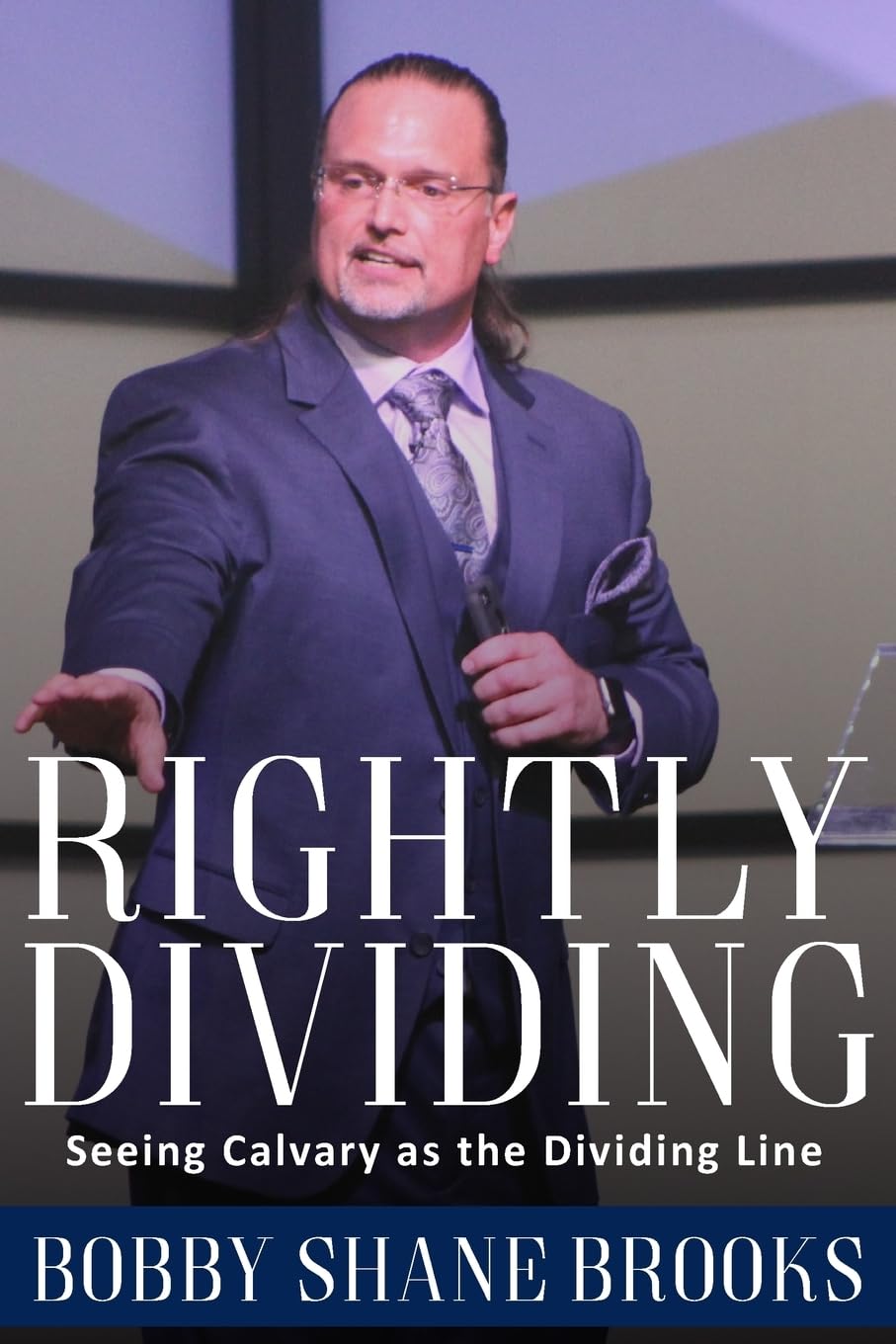 Rightly Dividing: Seeing Calvary as the Dividing Line,Used
