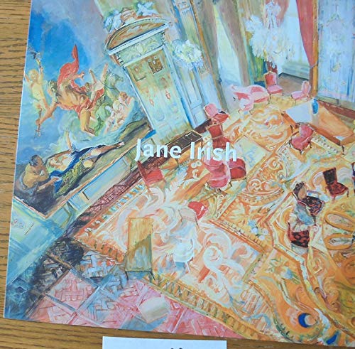 Jane Irish: Painting For Winning Hearts And Winning Minds,Used
