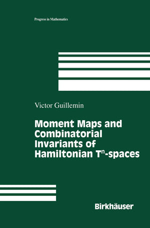 Moment Maps And Combinatorial Invariants Of Hamiltonian Tnspaces (Progress In Mathematics, 122),Used