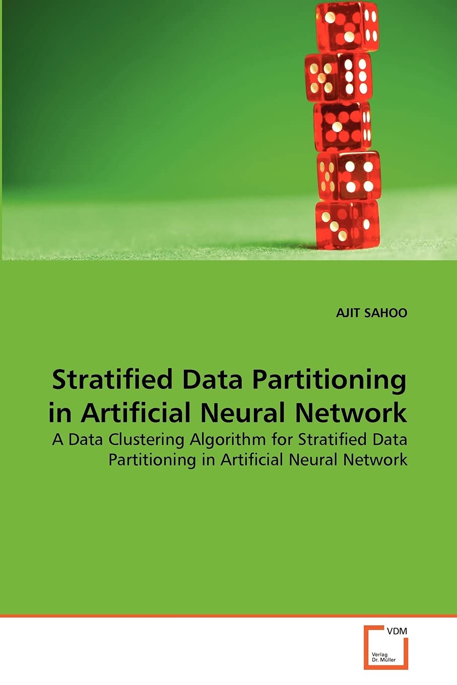 Stratified Data Partitioning in Artificial Neural Network: A Data Clustering Algorithm for Stratified Data Partitioning in Artif,Used