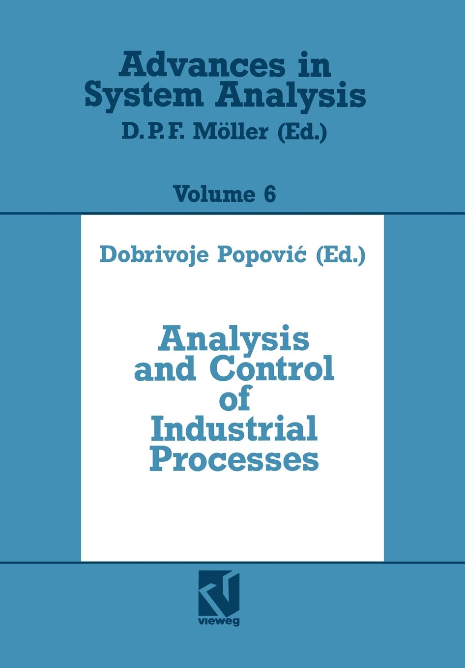 Analysis and Control of Industrial Processes (Advances in System Analysis, 6),Used
