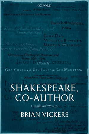 Shakespeare, CoAuthor: A Historical Study of Five Collaborative Plays,Used