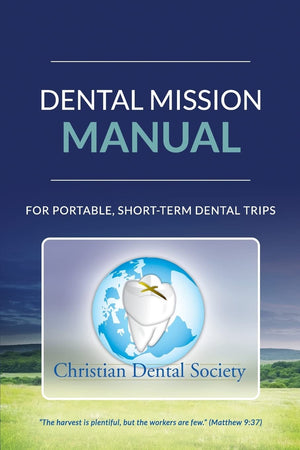 Dental Mission Manual: For Portable, ShortTerm Dental Trips,Used
