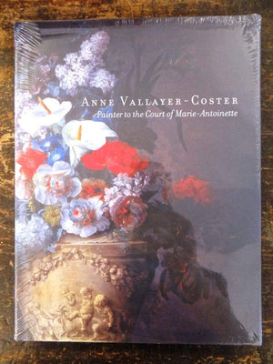 Anne Vallayer Coster: Painter To The Court Of Marie Antoinette-new,New