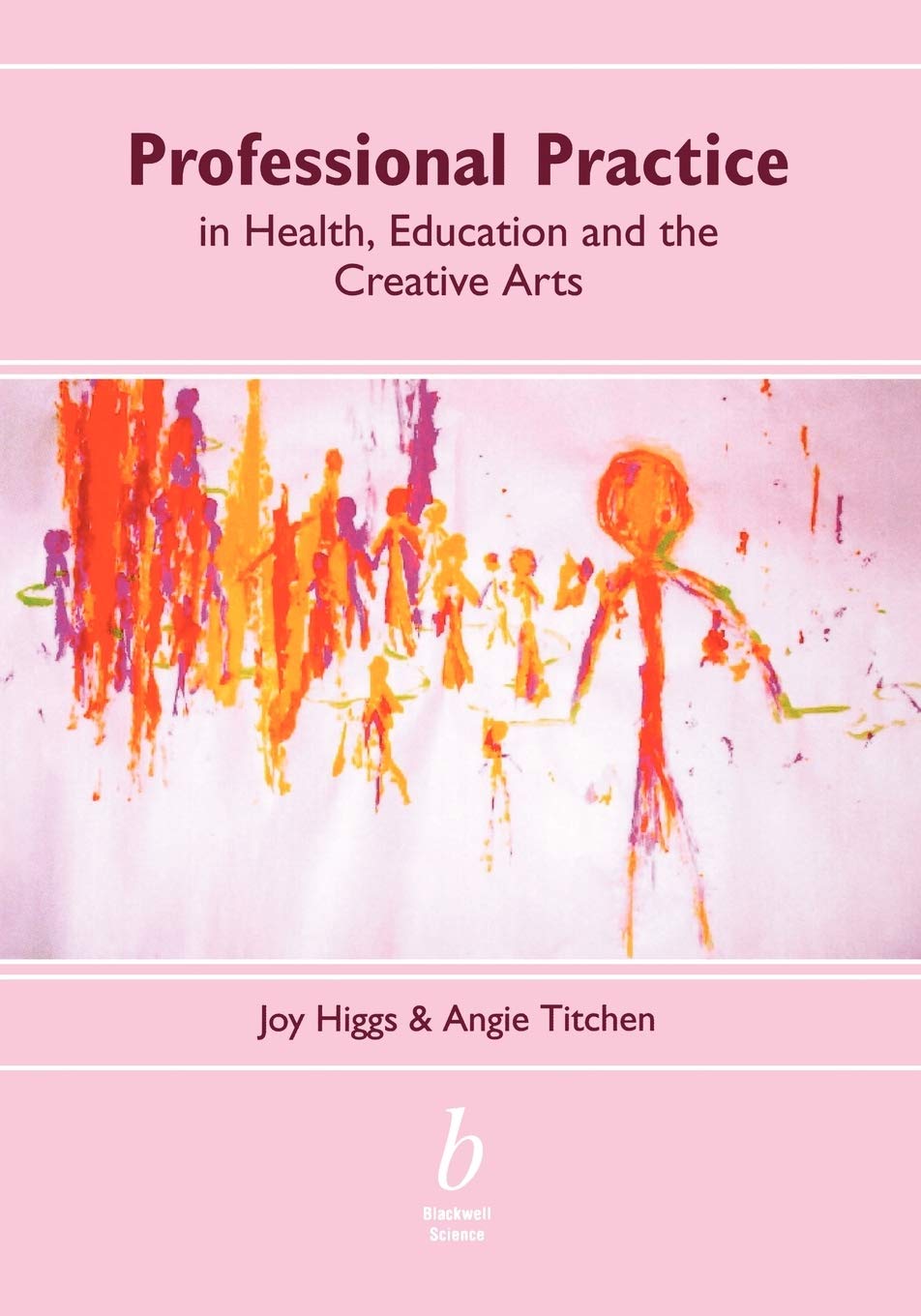 Professional Practice in Health, Education and the Creative Arts,Used