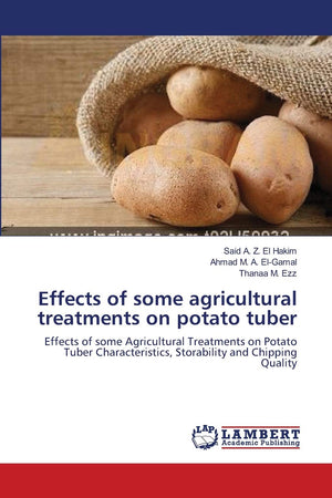 Effects of some agricultural treatments on potato tuber: Effects of some Agricultural Treatments on Potato Tuber Characteristics,Used