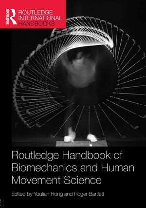 Routledge Handbook Of Biomechanics And Human Movement Science (Routledge International Handbooks),Used
