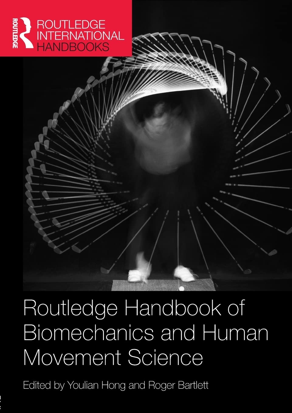 Routledge Handbook Of Biomechanics And Human Movement Science (Routledge International Handbooks),Used