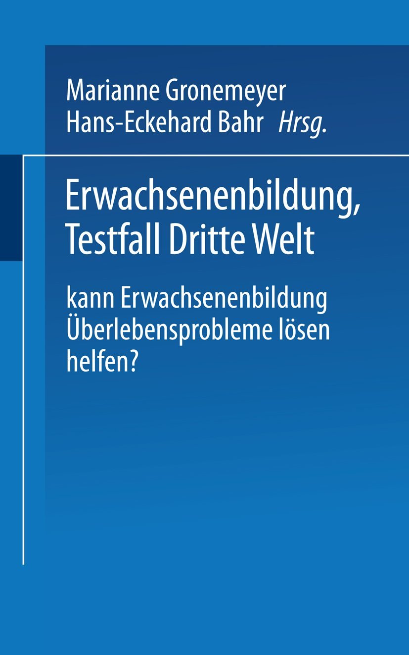Erwachsenenbildung Testfall Dritte Welt: Kann Erwachsenenbildung berlebensprobleme lsen helfen? (Universittstaschenbcher, 656) (,Used