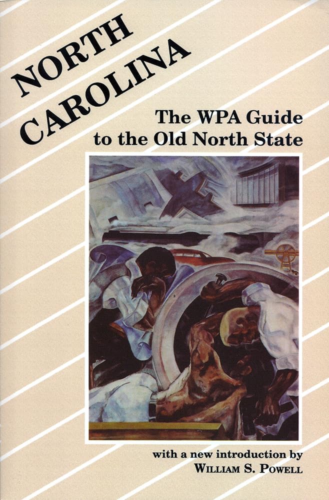 North Carolina: The WPA Guide to the Old North State,Used