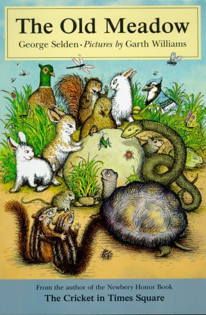 The Old Meadow (Chester Cricket and His Friends),New