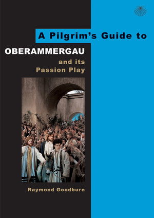 Pilgrims Guide to Oberammergau,Used