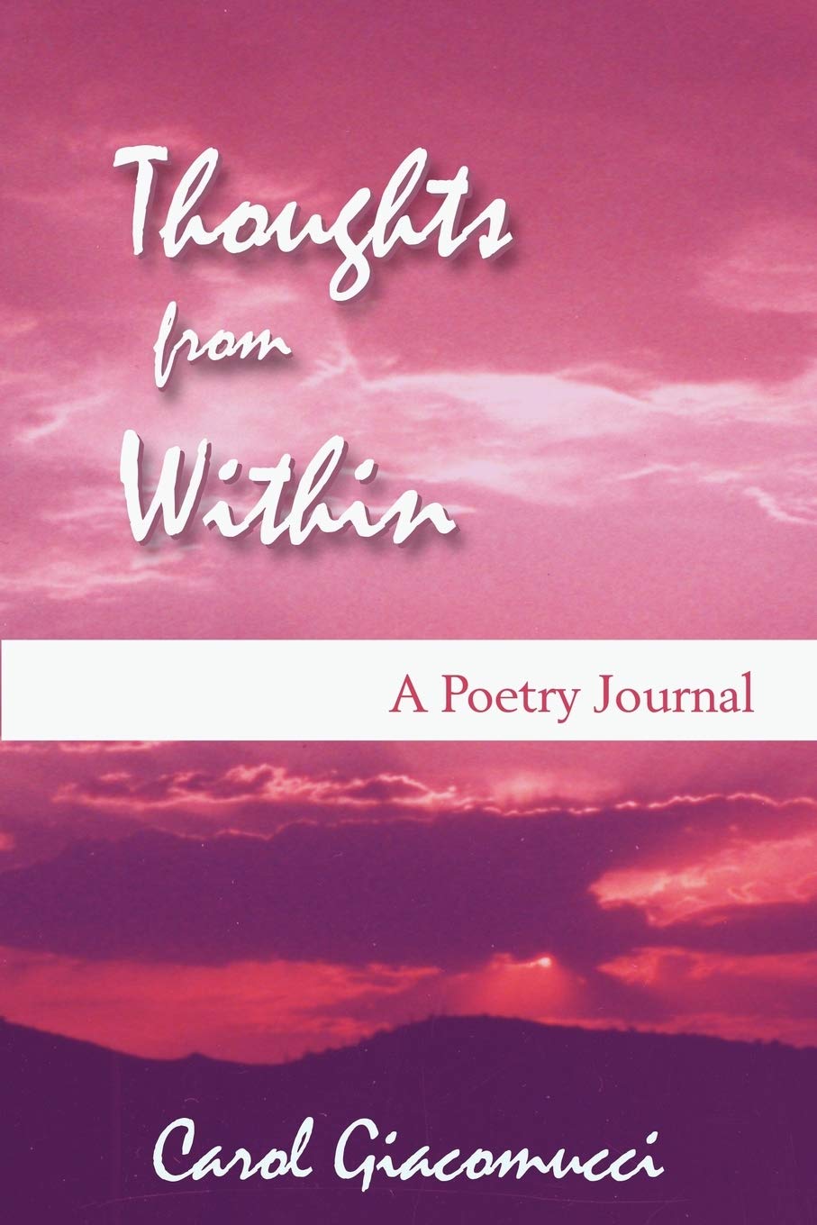 Thoughts from Within: A Poetry Journal,Used