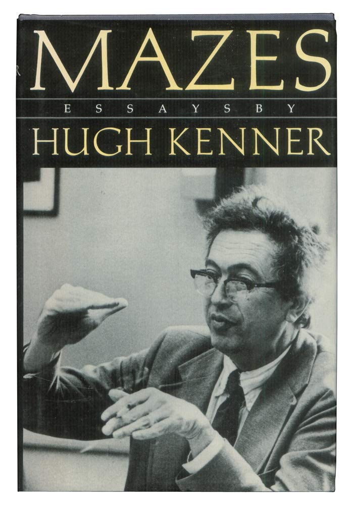 Mazes: Essays by Hugh Kenner,Used