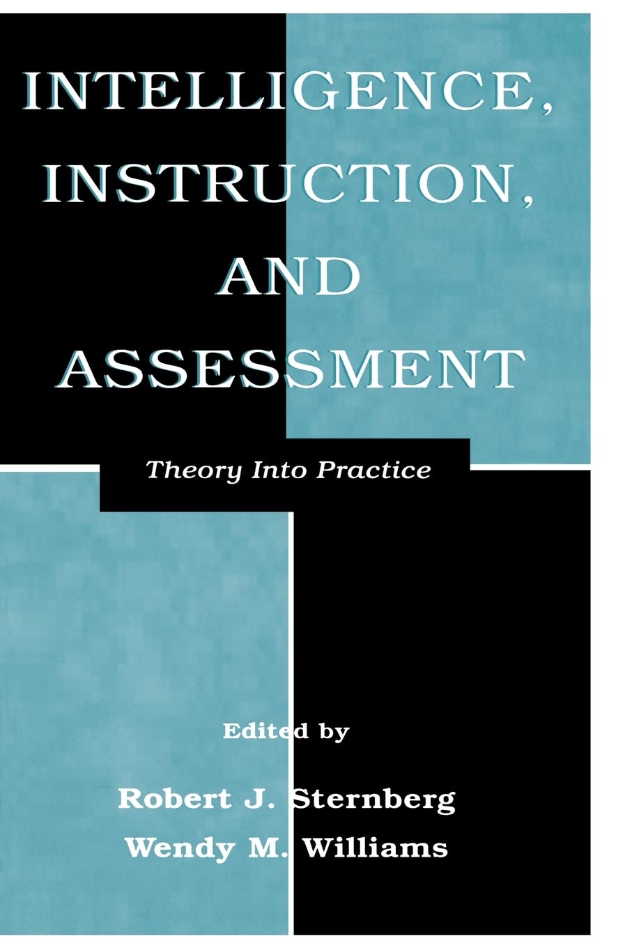 Intelligence, Instruction, And Assessment: Theory Into Practice (Educational Psychology Series),Used