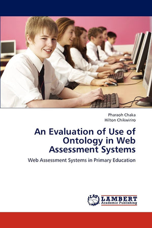 An Evaluation of Use of Ontology in Web Assessment Systems: Web Assessment Systems in Primary Education,Used
